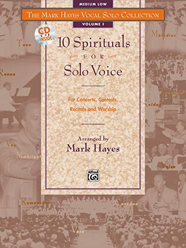 9780882848853: 10 Spirituals for Solo Voice: Medium Low: For Concerts, Contests, Recitals and Worship: The Mark Hayes Vocal Solo Collection