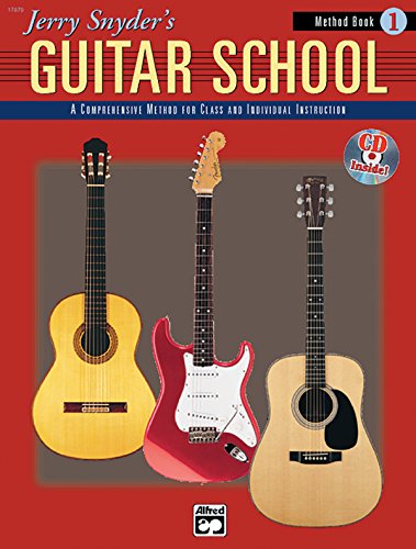 Imagen de archivo de Jerry Snyder's Guitar School, Method Book, Bk 1: A Comprehensive Method for Class and Individual Instruction, Book & CD (Jerry Snyder's Guitar School, Bk 1) a la venta por Goodwill of Colorado