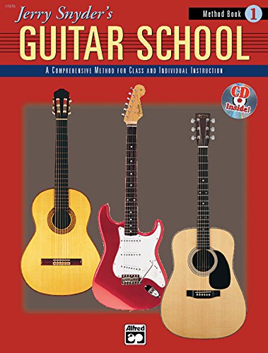 9780882849027: Jerry Snyder's Guitar School, Method Book 1: A Comprehensive Method for Class and Individual Instruction