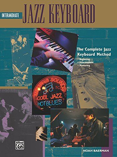 Stock image for Complete Jazz Keyboard Method: Intermediate Jazz Keyboard (Complete Method) for sale by HPB-Emerald