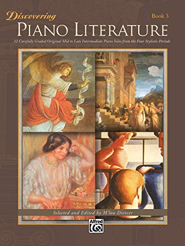 Stock image for Discovering Piano Literature, Bk 3: 32 Carefully Graded Original Mid to Late Intermediate Piano Solos from the Four Stylistic Periods for sale by Your Online Bookstore