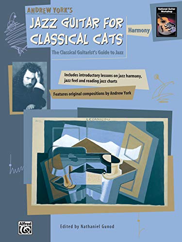 Beispielbild fr Jazz Guitar for Classical Cats: Harmony (The Classical Guitarist's Guide to Jazz zum Verkauf von GF Books, Inc.