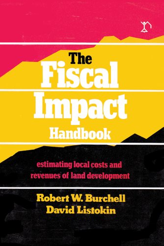 Imagen de archivo de The Fiscal Impact Handbook : Estimating the Local Costs and Revenues of Land Development a la venta por Better World Books