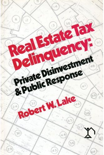 Beispielbild fr Real Estate Tax Delinquency: Private Investment and Public Response zum Verkauf von HPB-Red