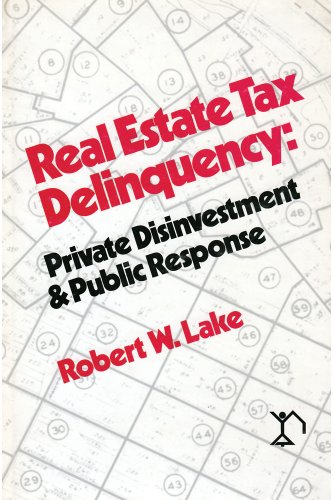 9780882850467: Real Estate Tax Delinquency: Private Investment and Public Response