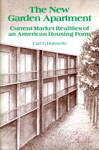 Imagen de archivo de The New Garden Apartment: Current Market Realities of an American Housing Form a la venta por Trevian Books