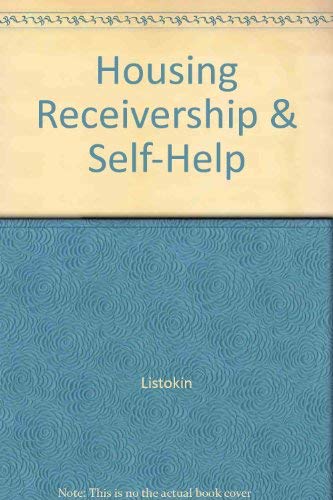 Beispielbild fr Housing Receivership and Self-Help Neighborhood Revitalization [Jan 01, 1986] Listokin, David; Allewelt, Lizabeth and Nemeth, James J. zum Verkauf von Kell's Books