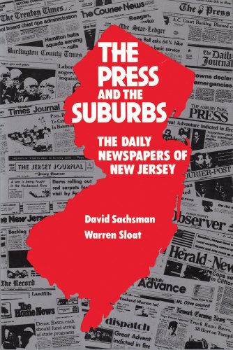 9780882851082: The Press and the Suburbs: The Daily Newspapers of New Jersey