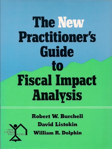 9780882851099: The New Practitioner's Guide to Fiscal Impact Analysis