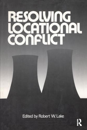 Stock image for Resolving Locational Conflict for sale by Better World Books