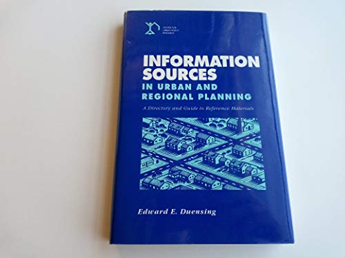Imagen de archivo de INFORMATION SOURCES IN URBAN AND REGIONAL PLANNING : A DIRECTORY AND GUIDE TO REFERENCE MATERIALS a la venta por Books on the Boulevard