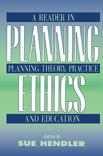 Stock image for Planning Ethics: A Reader in Planning Theory Practice and Education for sale by SecondSale