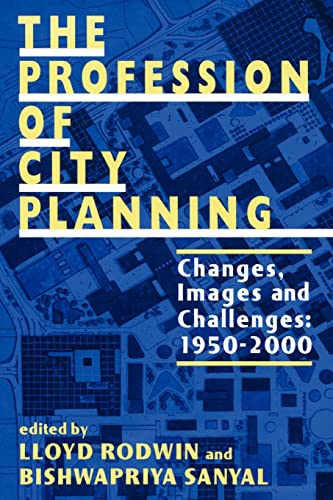 Stock image for The Profession of City Planning: Changes, Images, and Challenges, 1950-2000 for sale by ThriftBooks-Dallas