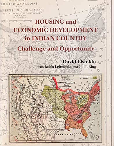 Stock image for Housing and Economic Development in Indian Country: Challenge And Opportunity for sale by Books From California