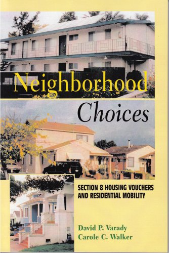 Imagen de archivo de Neighborhood Choices: Section 8 Housing Vouchers and Residential Mobility a la venta por Books From California