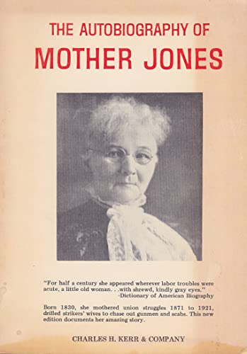Beispielbild fr Autobiography of Mother Jones zum Verkauf von ThriftBooks-Dallas