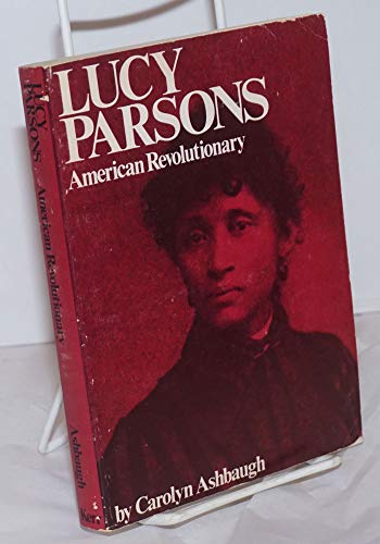 Beispielbild fr Lucy Parsons: American Revolutionary zum Verkauf von HPB-Ruby