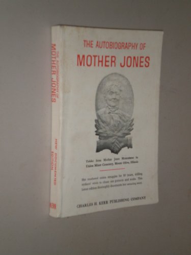 Beispielbild fr The autobiography of Mother Jones zum Verkauf von Better World Books