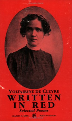 Written In Red: Selected Poems (Poets of Revolt Series) (9780882861463) by Voltairine De Cleyre