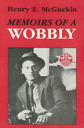 Stock image for Memoirs of a Wobbly for sale by GF Books, Inc.