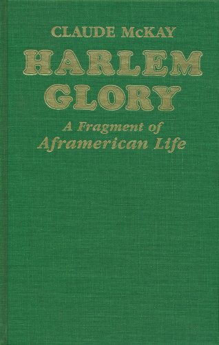 Harlem Glory: A Fragment of Aframerican Life (9780882861623) by Claude McKay