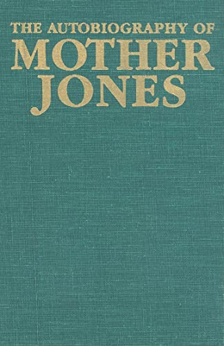 Stock image for The Autobiography Of Mother Jones (First Person Series) for sale by Bookmans