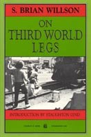 Stock image for On Third World Legs: An Autobiography for sale by Blindpig Books