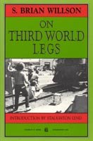 Stock image for On Third World Legs: An Autobiography for sale by Smith Family Bookstore Downtown