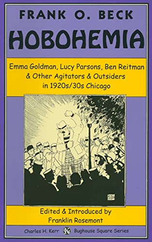 9780882862514: Hobomania: Emma Goldman, Lucy Parsons, Ben Reitman and Other Agitators and Outsiders in 1920S/30s Chicago