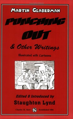 Punching Out & Other Writings (9780882862637) by Martin Glaberman