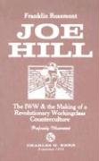 9780882862651: Joe Hill: The Iww & the Making of a Revolutionary Workingclass Counterculture