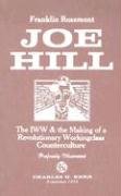 9780882862651: Joe Hill: The IWW & the Making of a Revolutionary Workingclass Counterculture