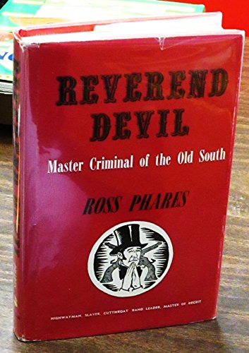Stock image for Reverend Devil: Master Criminal of the Old South for sale by Read Books
