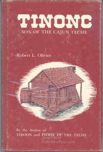 9780882890548: Tinonc: Son of the Cajun Teche