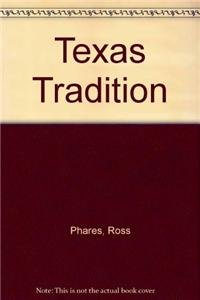 Stock image for Texas Tradition for sale by Books From California