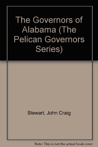 Beispielbild fr The Governors of Alabama (The Pelican Governors Series) zum Verkauf von HPB-Emerald