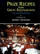 Imagen de archivo de Prize Recipes from Great Restaurants: The Western States (Restaurant Cookbooks) a la venta por Wizard Books
