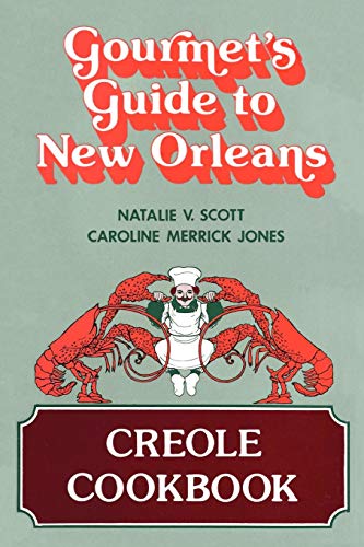 Imagen de archivo de Gourmet  s Guide to New Orleans: Creole Cookbook a la venta por HPB-Movies