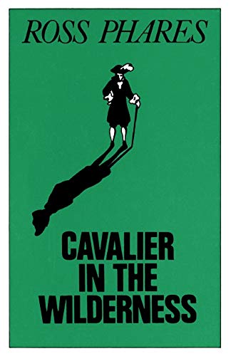 Stock image for Cavalier in the Wilderness for sale by Riverby Books