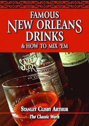 Beispielbild fr Famous New Orleans Drinks and How to Mix 'em zum Verkauf von ThriftBooks-Dallas