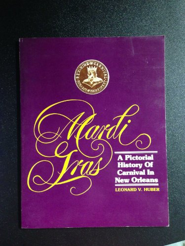 9780882891606: Mardi Gras: A Pictorial History of Carnival in New Orleans [Idioma Ingls]