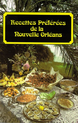 Beispielbild fr Recettes Preferees De LA Nouvelle Orleans zum Verkauf von medimops