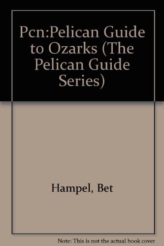 Beispielbild fr The Pelican Guide to the Ozarks (The Pelican Guide Series) zum Verkauf von RiLaoghaire