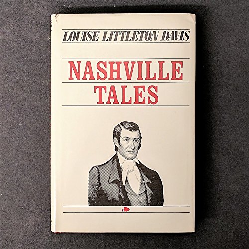 Stock image for Nashville Tales (Frontier Tales of Tennessee Ser., No. 3) for sale by Martin Nevers- used & rare books