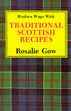 Imagen de archivo de Modern Ways With Traditional Scottish Recipes a la venta por Wonder Book