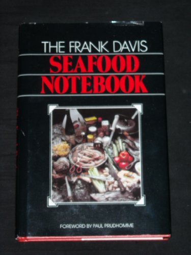 Stock image for The Frank Davis Seafood Notebook for sale by ThriftBooks-Atlanta