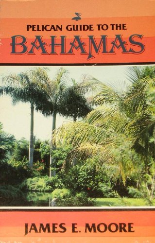 Stock image for Pelican Guide to the Bahamas for sale by Modetz Errands-n-More, L.L.C.