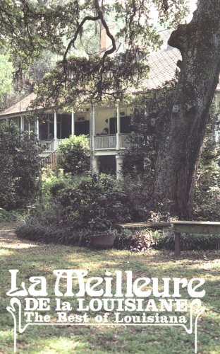 Beispielbild fr La Meilleure de la Louisiane: The Best of Louisiana zum Verkauf von Front Cover Books