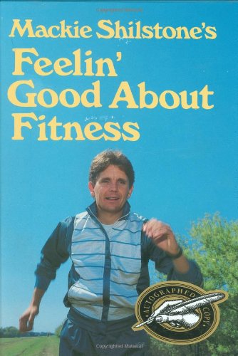 Imagen de archivo de Mackie Shilstone's Feelin' Good about Fitness a la venta por dsmbooks