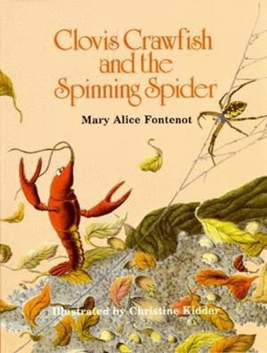 Stock image for Clovis Crawfish and the Spinning Spider for sale by ThriftBooks-Dallas